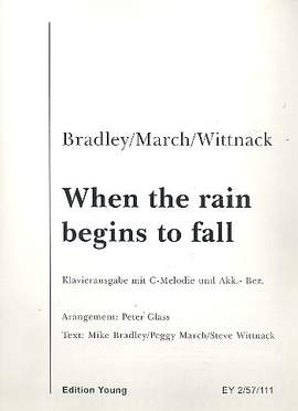 Mike Bradley_Peggy March_Steve Wittnack: When the rain begins to fall