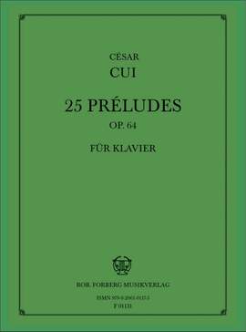 César Cui: 25 Préludes, op.64