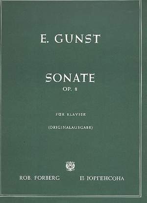 Eugen Gunst: Sonate, op.8