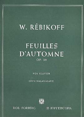 Vladimir Rebikov: Feuilles d'automne, op.29