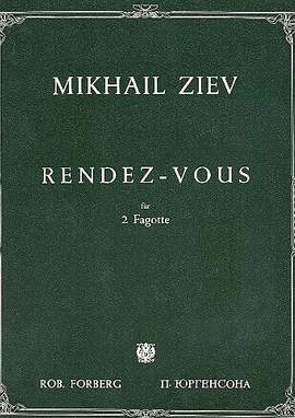 Michail Ziev: Rendez-vous