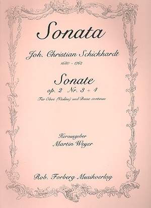 Johann Christian Schickhardt: Sonate, op.2, 3-4