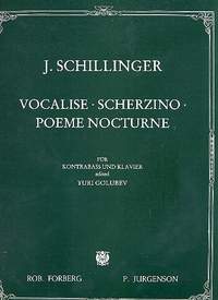 Joseph Schillinger: Drei Stücke (Vocalise, Scherzino, Poeme Nocturne)