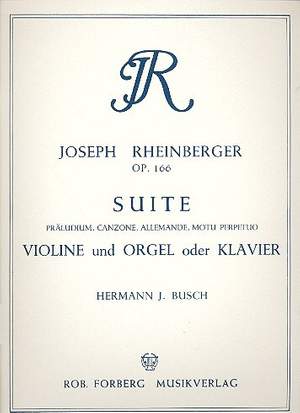 Josef Rheinberger: Suite c-moll, op.166