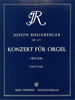Josef Rheinberger: Orgelkonzert Nr. 2 (g-moll), op.177