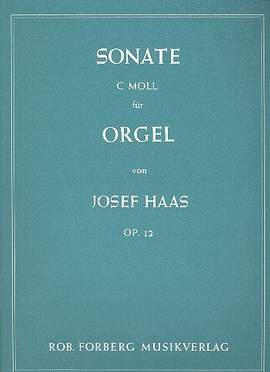 Josef Haas: Sonate c-moll, op. 12