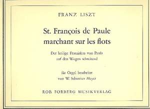 Franz Liszt: St. Francois de Paule marchant sur les flots