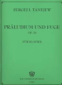 Alexander Sergejewitsch Tanejev: Prélude und Fuge Op. 29