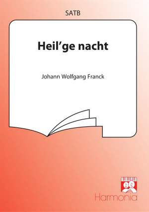 Johann Wolfgang Franck: Heil'ge nacht