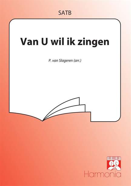 Van U wil ik zingen