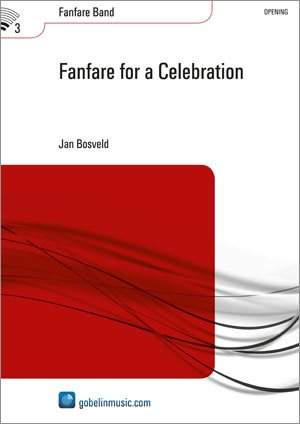 Jan Bosveld: Fanfare for a Celebration