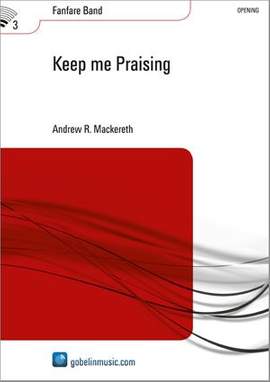 Andrew R. Mackereth: Keep me Praising