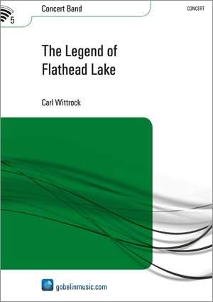 Carl Wittrock: The Legend of Flathead Lake