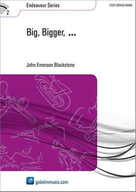 John Emerson Blackstone: Big, Bigger,...