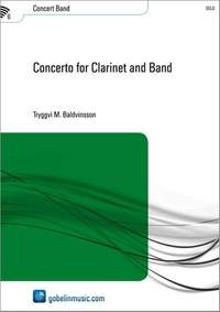 Tryggvi M. Baldvinsson: Concerto for Clarinet and Band