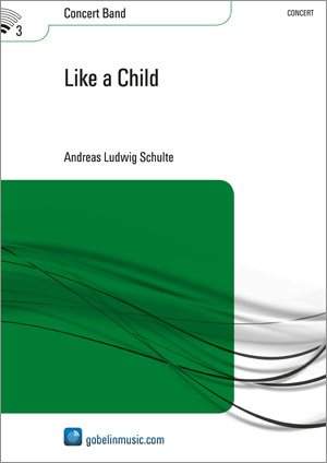 Andreas Ludwig Schulte: Like a Child