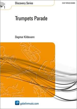 Dagmar Kildevann: Trumpets Parade