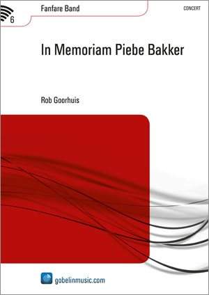 Rob Goorhuis: In Memoriam Piebe Bakker