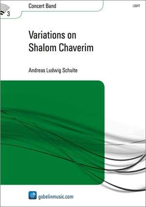 Andreas Ludwig Schulte: Variations on Shalom Chaverim