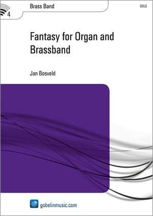 Jan Bosveld: Fantasy for Brassband and Organ