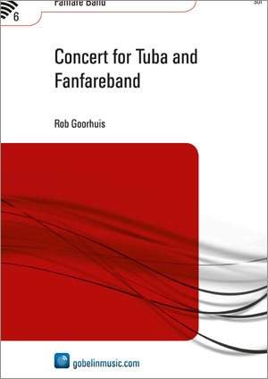 Rob Goorhuis: Concert for Tuba and Fanfareband