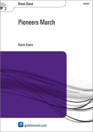 Harm Evers: Pioneers March