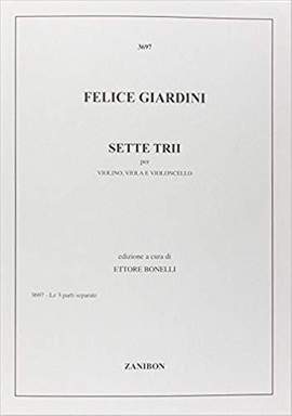 Felice de Giardini: Sette Trii per Violino, Viola e Violoncello