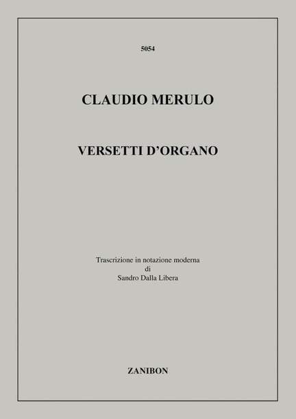 Claudio Merulo: Versetti D'Organo