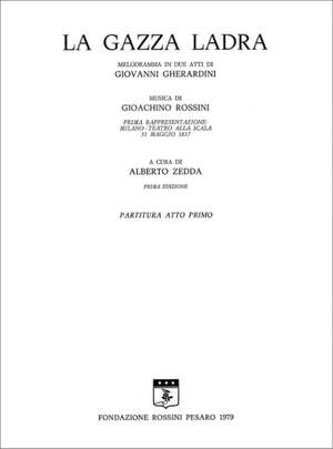 Gioachino Rossini: La Gazza Ladra