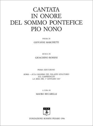 Gioachino Rossini: Cantata In Onore Del Sommo Pontefice Pio IX