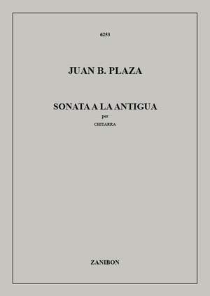 J.B. Plaza: Sonata A La Antigua