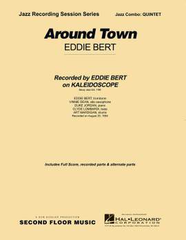 Eddie Bert: Around Town