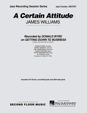 James Williams: A Certain Attitude