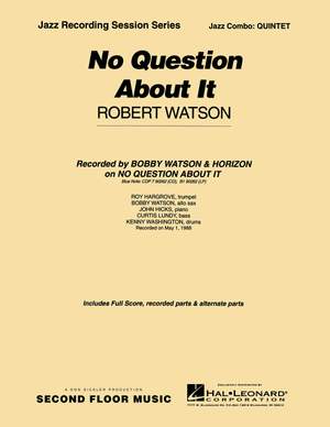 Robert Watson: No Question About It