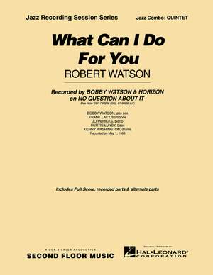 Robert Watson: What Can I Do For You