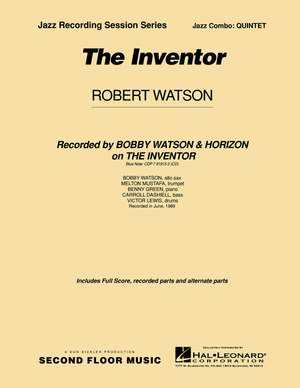 Robert Watson: The Inventor (For Dad)