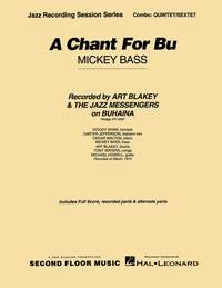 Mickey Bass: A Chant for Bu
