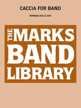 Norman Dello Joio: Caccia For Band