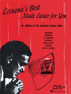 Ernesto Lecuona: Lecuona's Best Made Easier for You