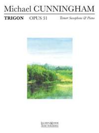 Michael Cunningham: Trigon, Op. 31