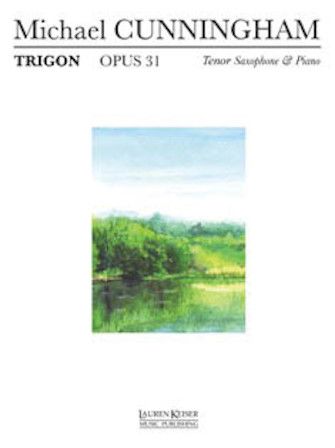 Michael Cunningham: Trigon, Op. 31