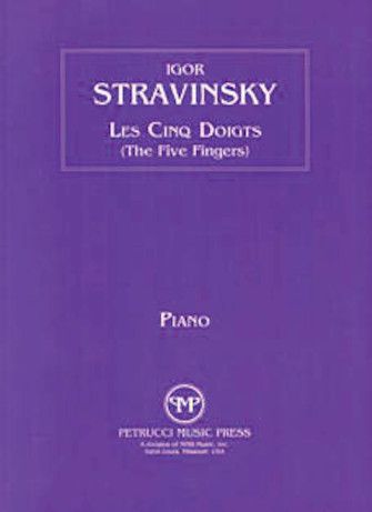Igor Stravinsky: Les Cinq Doigts