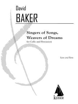 David Baker: Singers of Songs, Weavers of Dreams