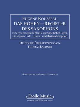 Eugene Rousseau: Saxophone High Tones - German Edition