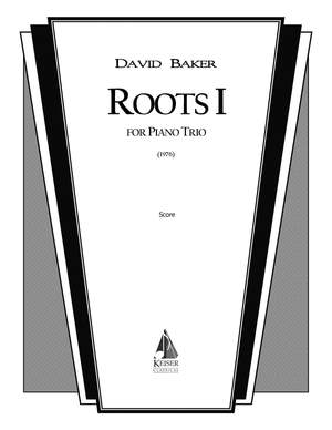 David Baker: Roots I
