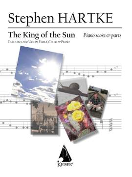 Stephen Hartke: King of the Sun