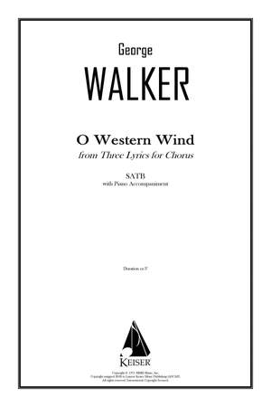 George Walker: O Western Wind (from Three Lyrics for Chorus)