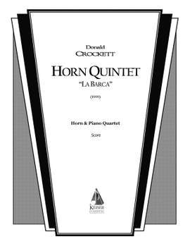 Donald Crockett: Horn Quintet 'La Barca'
