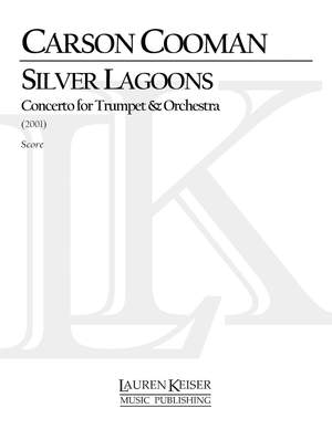 Carson Cooman: Silver Lagoons: Trumpet Concerto Product Image