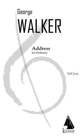 George Walker: Address for Orchestra